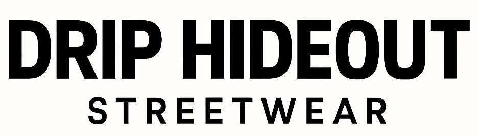Drip Hideout Streetwear